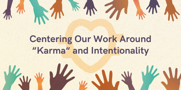 How BE MORE with Anu centers our work around “karma” and intentionality